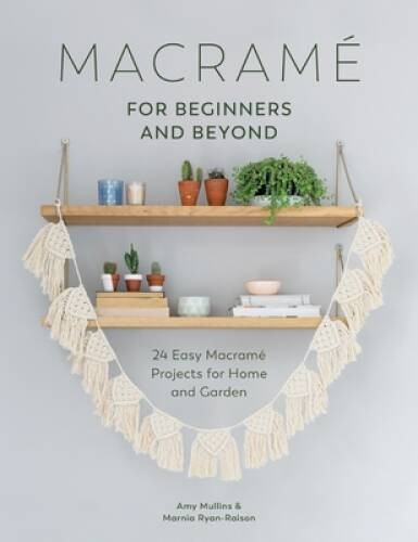 Macrame for beginners and - beginners,