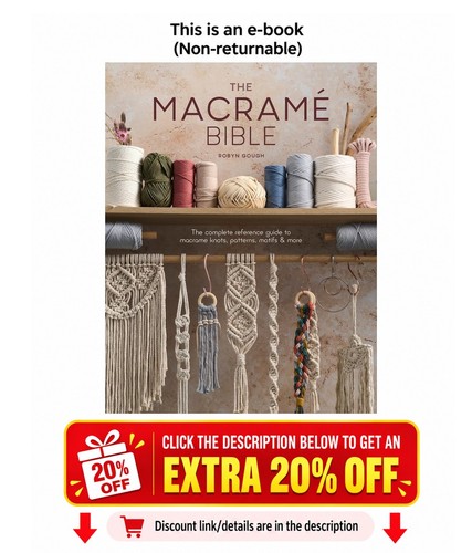 The macrame bible - macrame, bible: