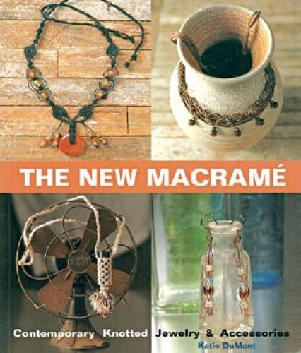 The new macrame - new, contemporary